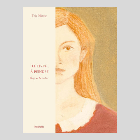 Le livre à peindre - éloge de la couleur