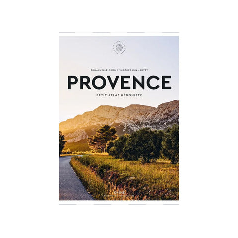Petit Atlas Hédoniste Provence