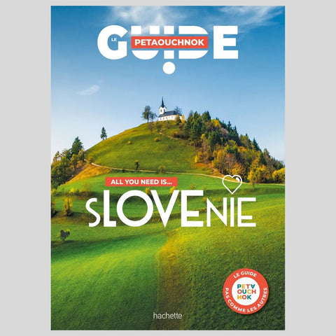 Guide Petaouchnok Slovénie