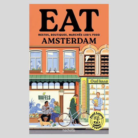 Guide EAT Amsterdam