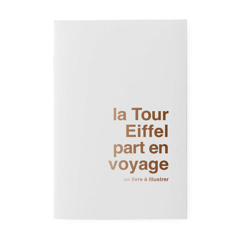 Livre à illustrer La Tour Eiffel part en voyage