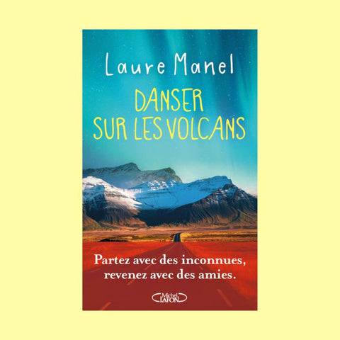Danser sur les volcans