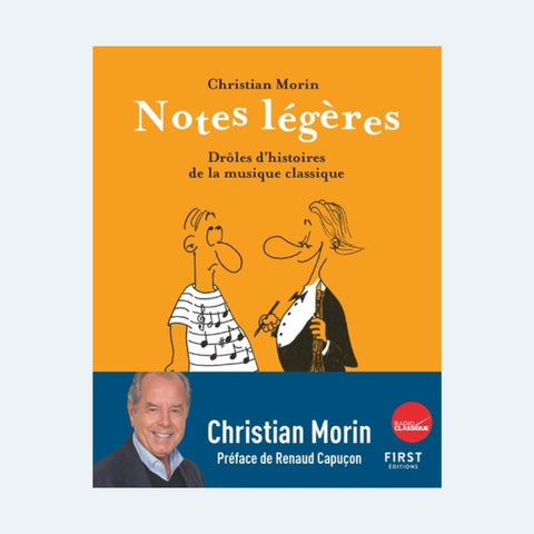 Notes légères - Drôles d'histoires de la musique classique
