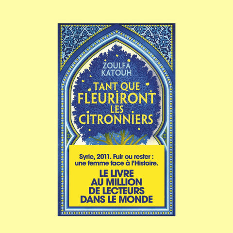Tant que fleuriront les citronniers