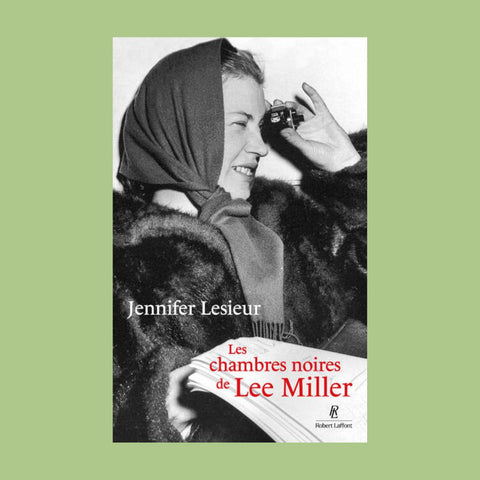 Les chambres noires de Lee Miller