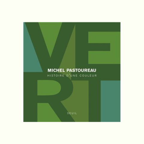 Vert – Histoire d’une couleur
